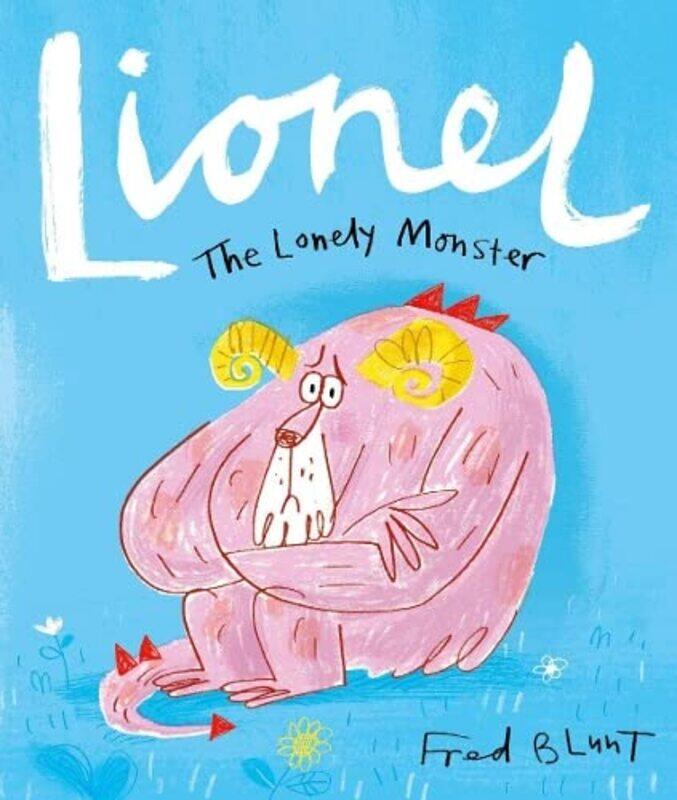 

Lionel the Lonely Monster by Fred Blunt-Paperback