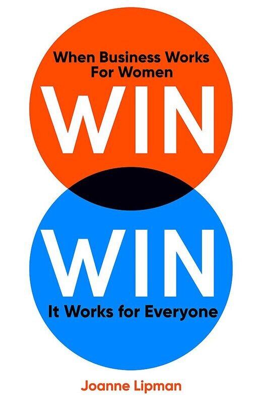 

Win Win: When Business Works for Women, It Works for Everyone