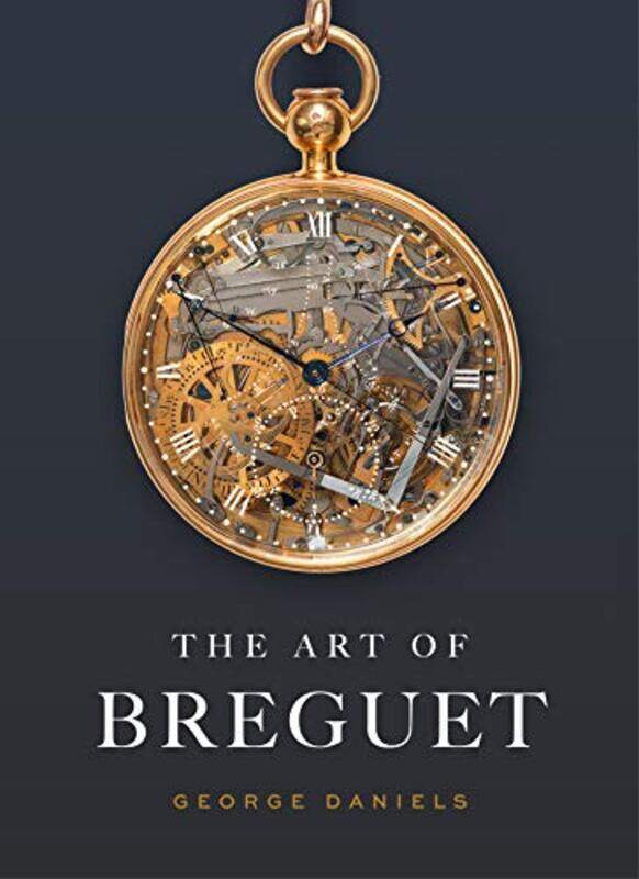 

The Art Of Breguet By Daniels, George -Hardcover