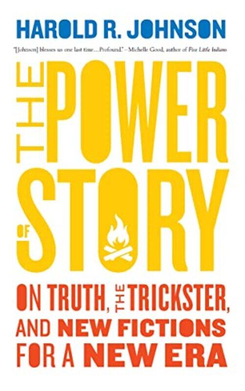 

The Power of Story by Harold R Johnson-Paperback