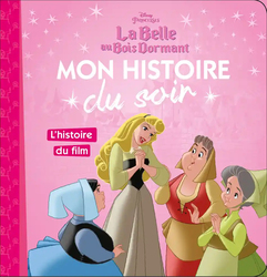 Disney Princesses La Belle Au Bois Dormant - Mon Histoire Du Soir - L'Histoire Du Film, Paperback Book, By: Emmanuelle Causse