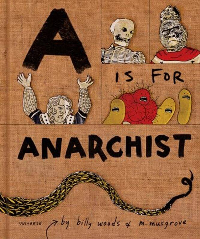 

A is for Anarchist by Billy WoodsMyra Musgrove-Hardcover