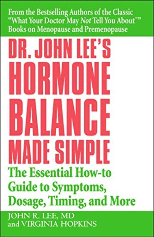 

Dr John Lees Hormone Balance Made Simple by John R LeeVirginia Hopkins-Paperback
