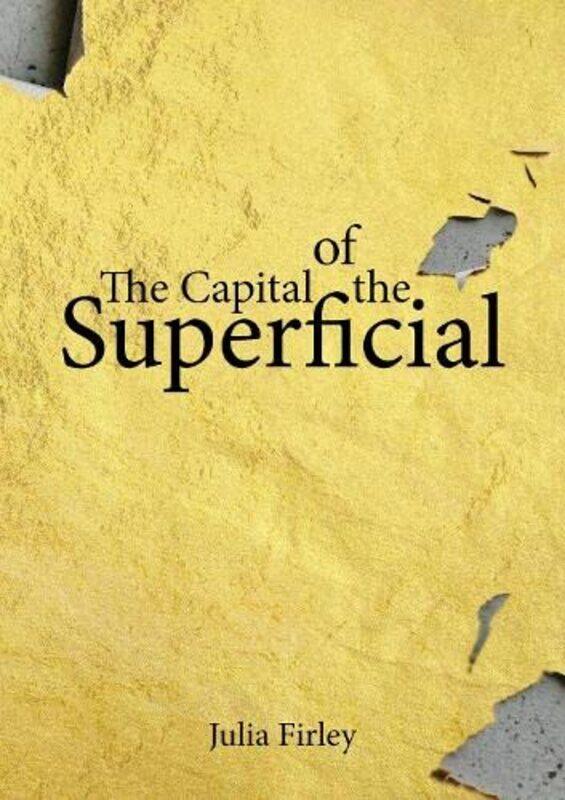 

The Capital of the Superficial by Brian Patten-Paperback