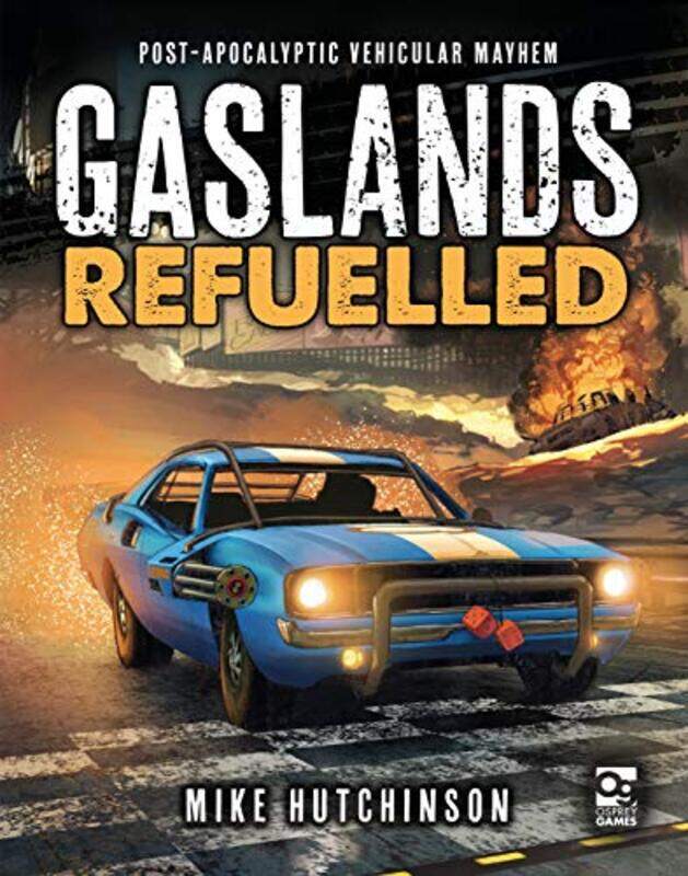 

Gaslands Refuelled by Mike Hutchinson-Hardcover