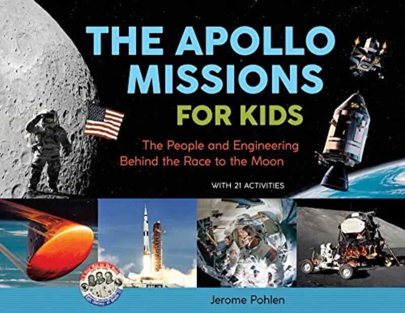 

The Apollo Missions for Kids by Jerome Pohlen-Paperback