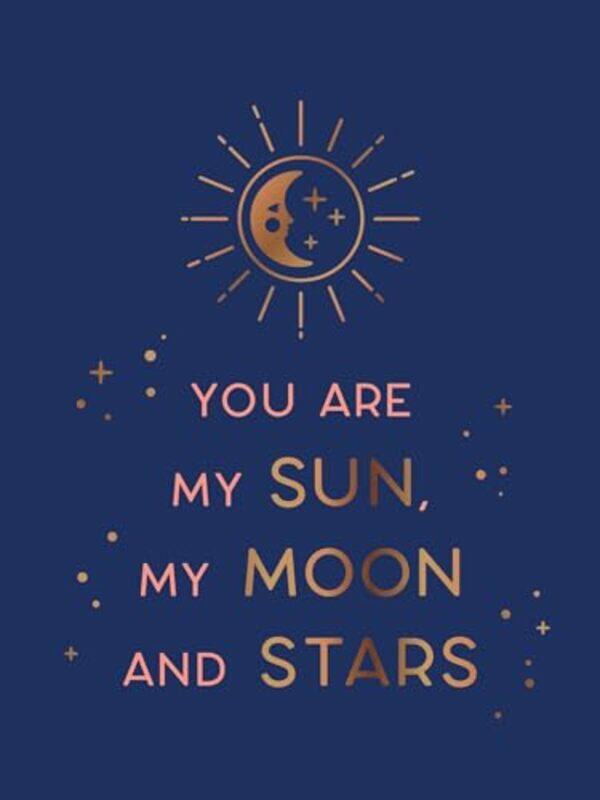 

You Are My Sun My Moon and Stars-Hardcover