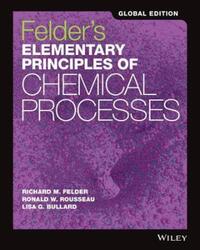 Felder's Elementary Principles of Chemical Processes.paperback,By :Felder, Richard M. - Rousseau, Ronald W. - Bullard, Lisa G. - Newell, James A.