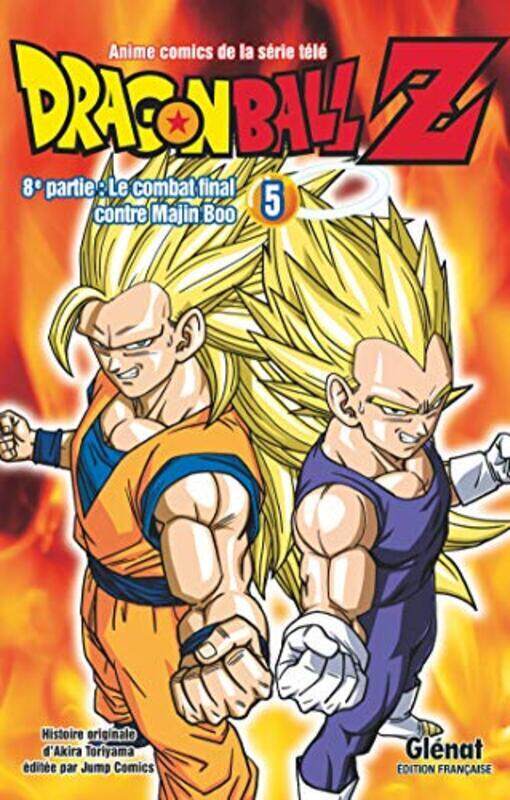 

DRAGON BALL Z - 8E PARTIE - TOME 05 - LE COMBAT FINAL CONTRE MAJIN BOO,Paperback,By:TORIYAMA AKIRA