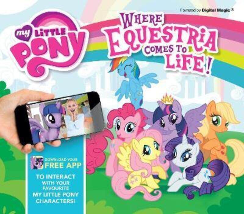 

My Little Pony: Where Equestria Comes to Life.Hardcover,By :Rowlands, Caroline