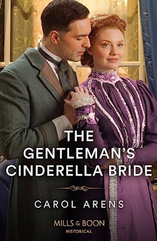 

The Gentlemans Cinderella Bride by Carol Arens-Paperback