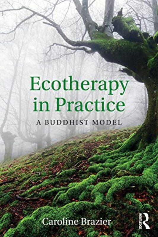 

Ecotherapy in Practice by Caroline Brazier-Paperback