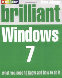 Brilliant Windows 7, Paperback Book, By: Steve Johnson