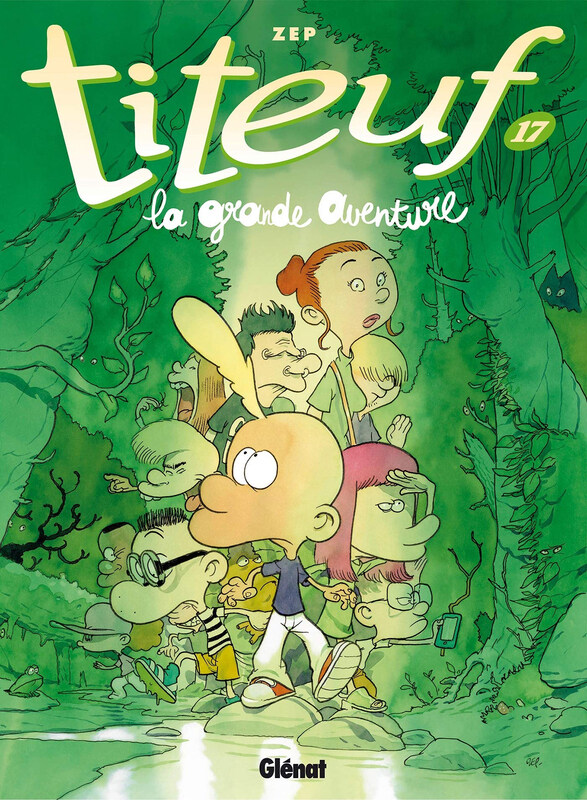 

Titeuf 17. La grande aventure, Paperback Book, By: Zep