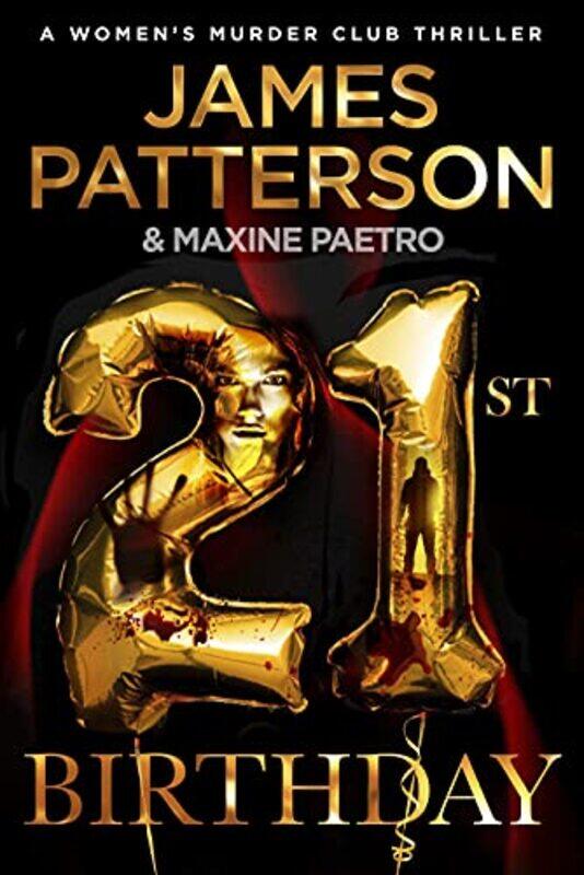 

21St Birthday A Young Mother And Baby Daughter Go Missing Womens Murder Club 21 By Patterson, James -Paperback