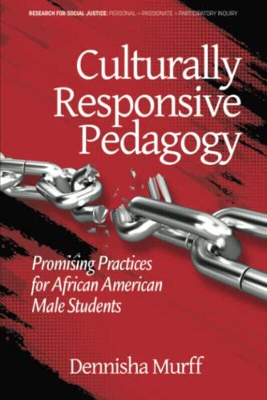 

Culturally Responsive Pedagogy by Dennisha Murff-Paperback