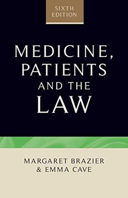 

Medicine Patients and the Law by Margaret BrazierEmma Cave-Paperback