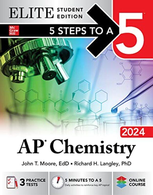 

5 Steps To A 5 Ap Chemistry 2024 Elite Student Edition By Moore, John - Millhollon, Mary - Langley, Richard -Paperback