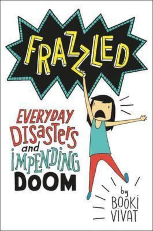 

Frazzled: Everyday Disasters and Impending Doom.paperback,By :Booki Vivat