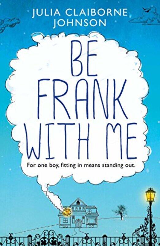 

Be Frank with Me by Julia Claiborne Johnson-Paperback