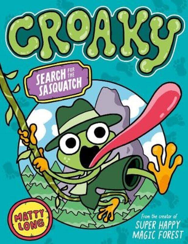 

Croaky Search for the Sasquatch by Matty Long-Paperback