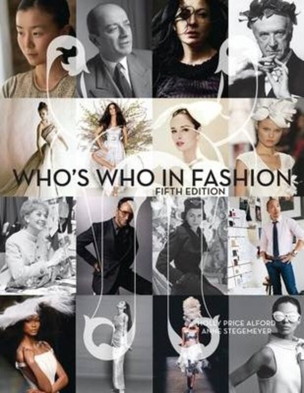 

Who's Who in Fashion, Paperback Book, By: Holly Price Alford