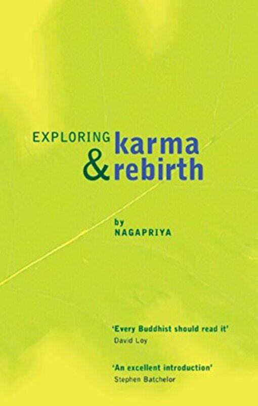 

Exploring Karma and Rebirth by Nagapriya-Paperback