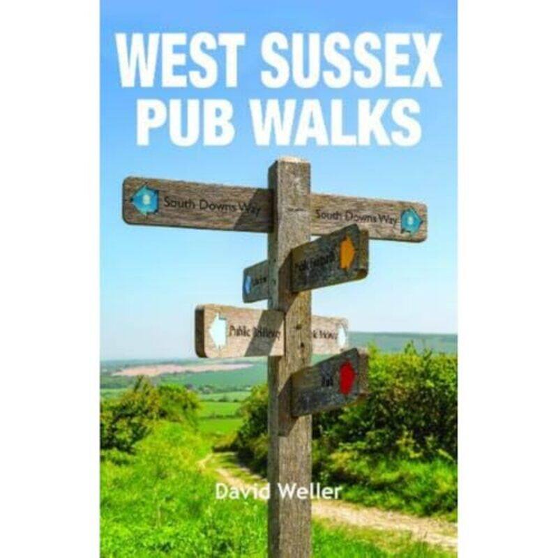 

West Sussex Pub Walks by David Weller-Paperback