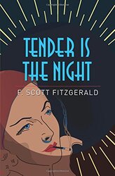 Tender is the Night , Paperback by F Scott Fitzgerald