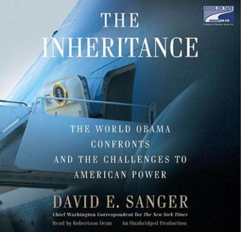 

The Inheritance: Confronting Bush's Legacy and the Challenges to American Power.Hardcover,By :David E. Sanger