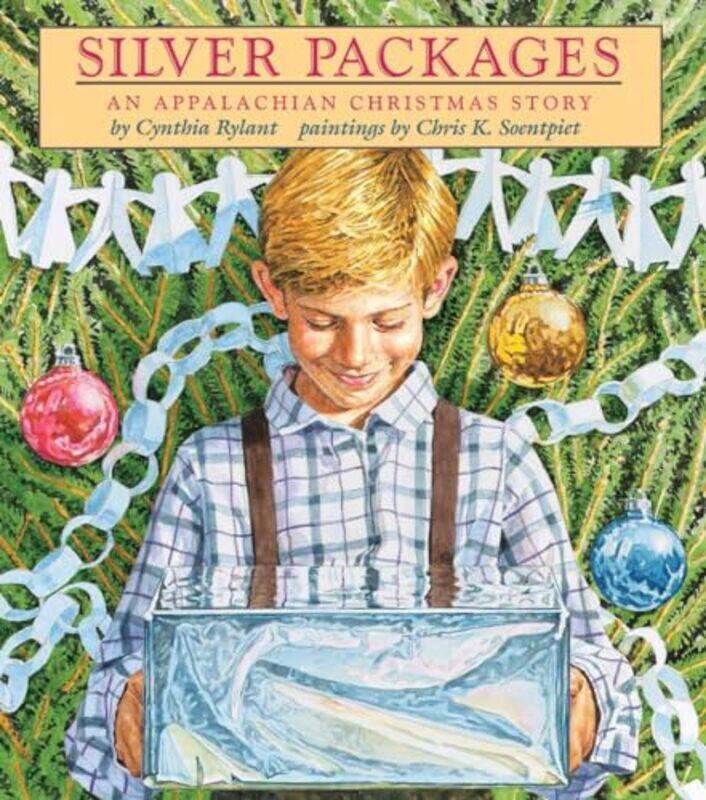 

Silver Packages An Appalachian Xmas Stry By Rylant Chris - Hardcover