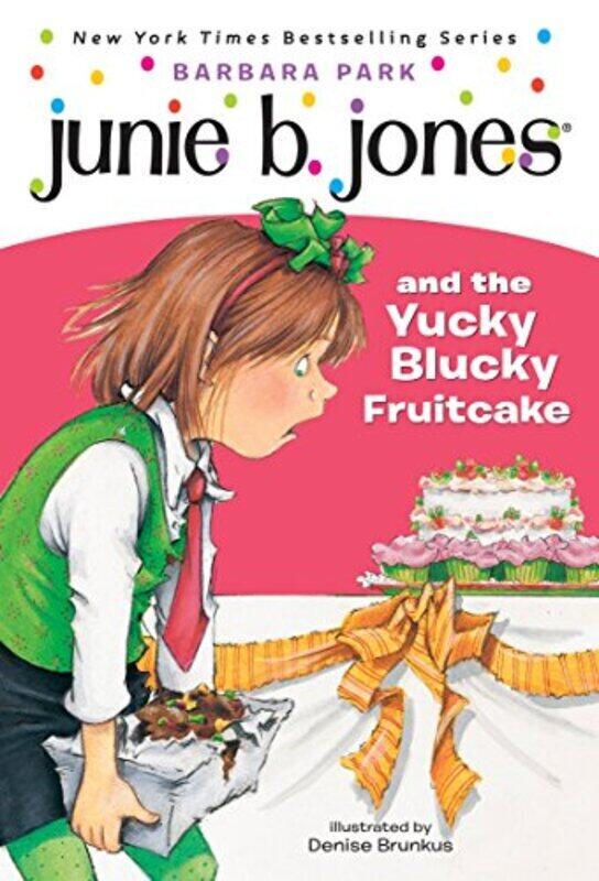 

^(C) Junie B. Jones and the Yucky Blucky Fruitcake (Junie B. Jones 5, paper),Paperback,By:Barbara Park