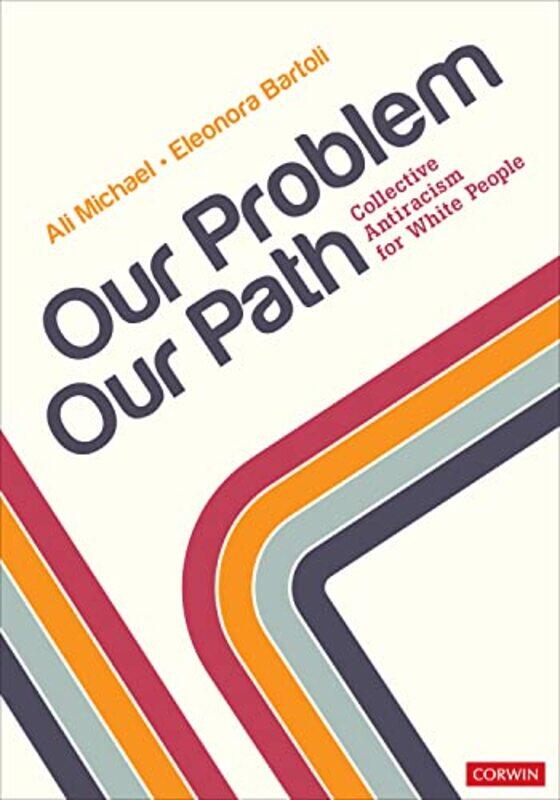 

Our Problem Our Path by Ali MichaelEleonora Bartoli-Paperback