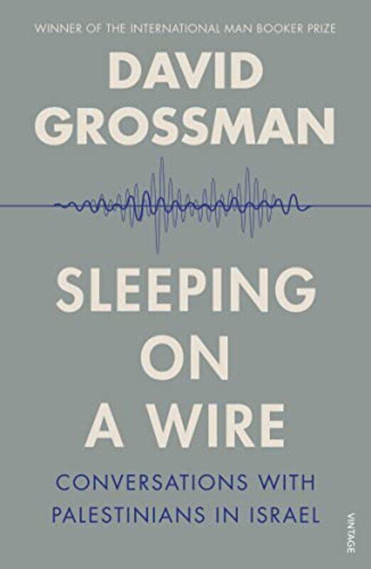 

Sleeping On A Wire by David GrossmanHiam Watzman-Paperback