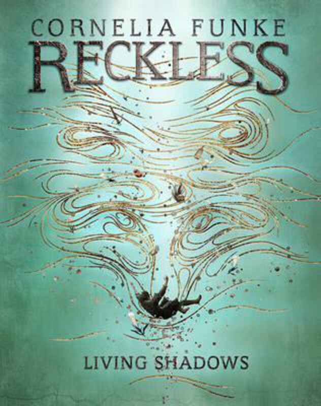 

Reckless II: Living Shadows, Paperback Book, By: Cornelia Funke