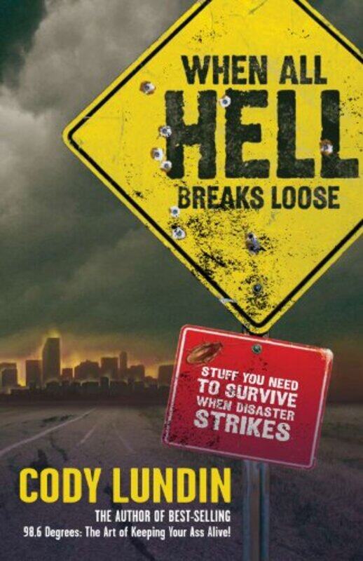 

When All Hell Breaks Loose By Lundin Cody - Paperback