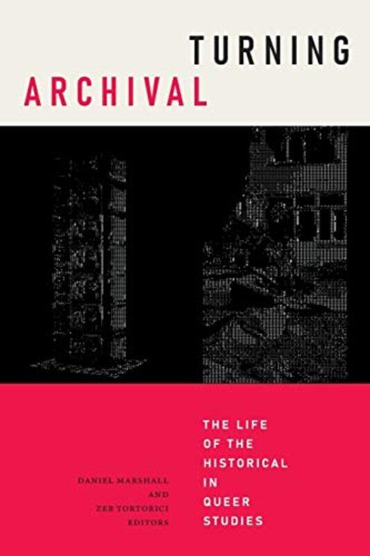 

Turning Archival by Daniel MarshallZeb Tortorici-Paperback