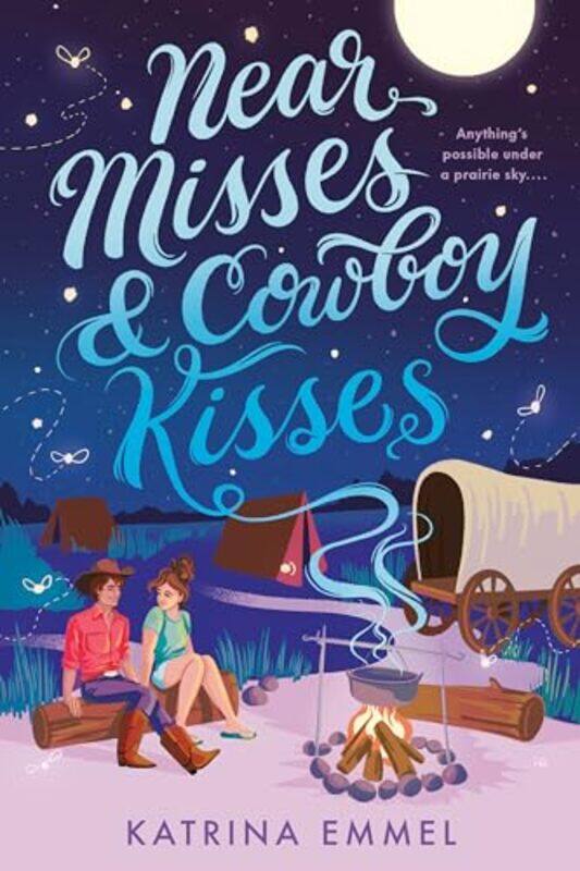 

Near Misses and Cowboy Kisses by Katrina Emmel-Paperback