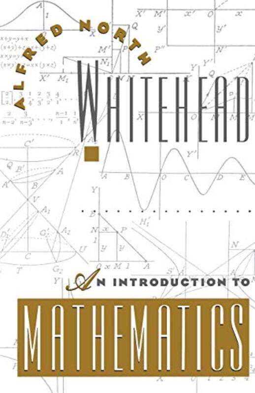 An Introduction to Mathematics by A N Whitehead-Paperback