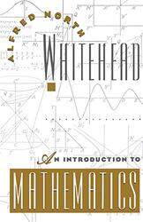 An Introduction to Mathematics by A N Whitehead-Paperback