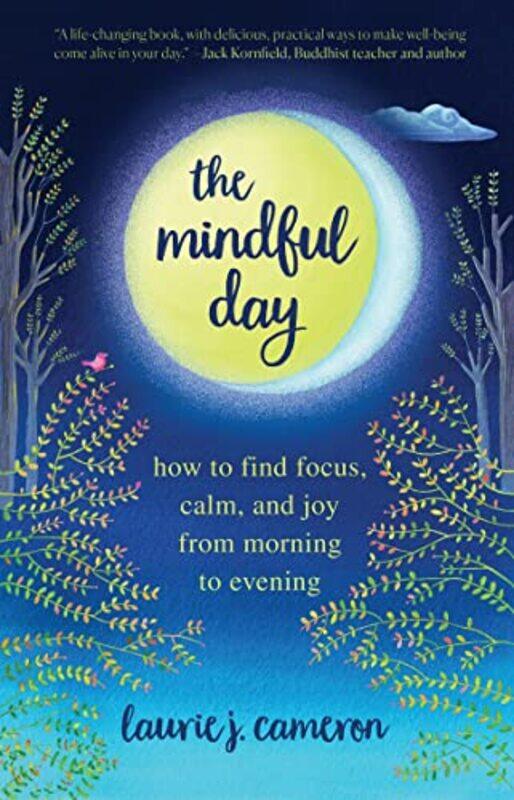 

The Mindful Day by Laurie Cameron-Paperback