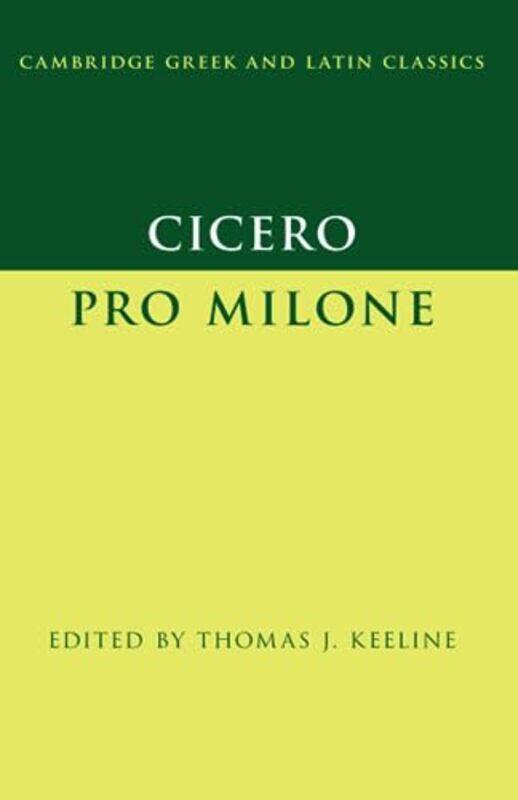 

Cicero Pro Milone by Thomas J Washington University, St Louis Keeline-Paperback