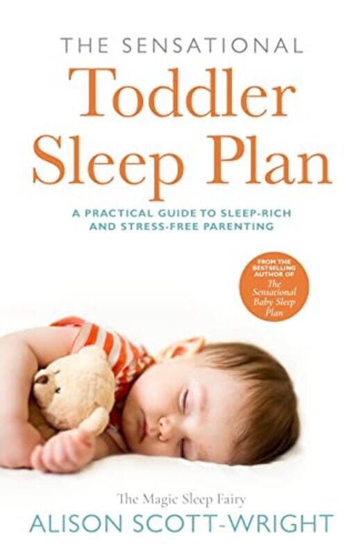 

The Sensational Toddler Sleep Plan by Alison Scott-Wright-Paperback