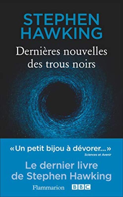 Derni res nouvelles des trous noirs , Paperback by Stephen Hawking