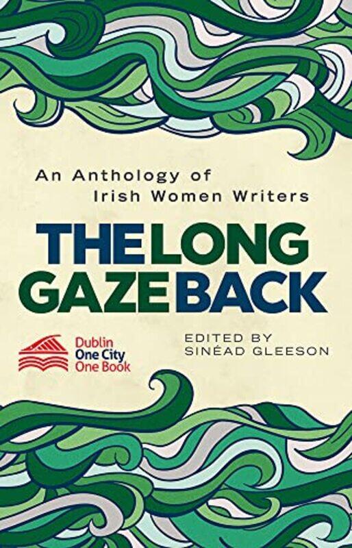 

The Long Gaze Back by Sinead Gleeson-Paperback