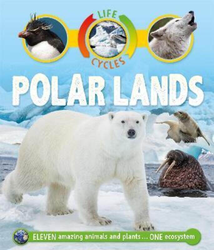 

Life Cycles: Polar Lands.paperback,By :Sean Callery