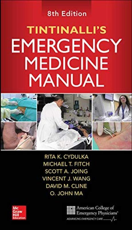 Tintinallis Emergency Medicine Manual Eighth Edition By Cydulka Rita Cline David Ma O John Fitch Michael Joing Scott Wang Vincent Paperback