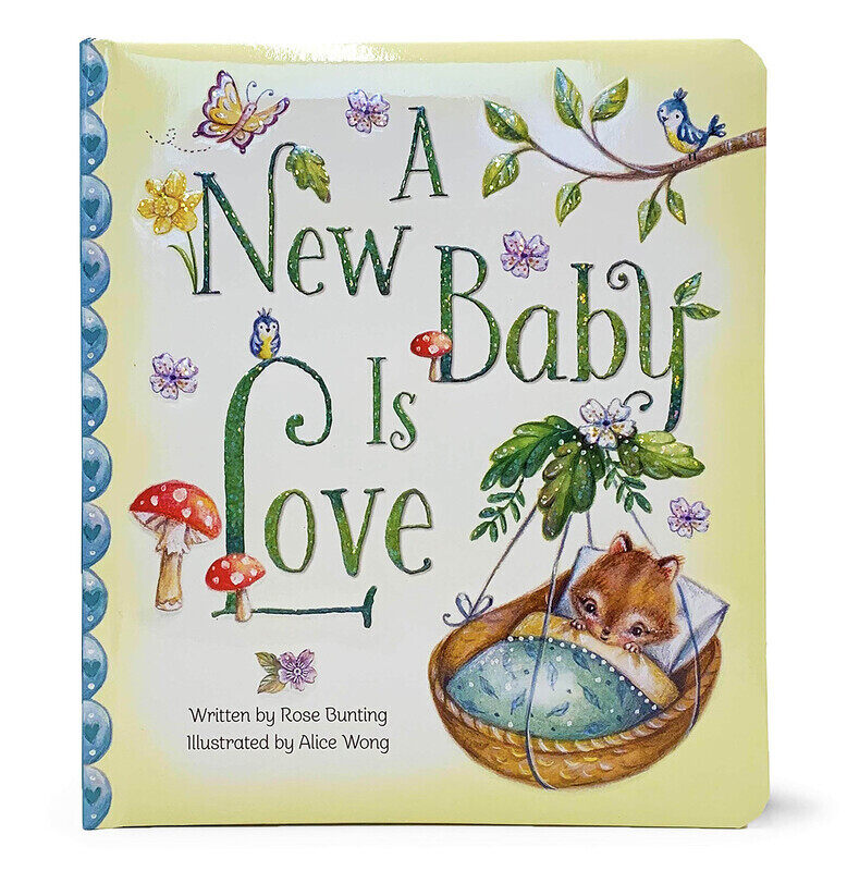

A New Baby Is Love, Board Book, By: Rose Bunting