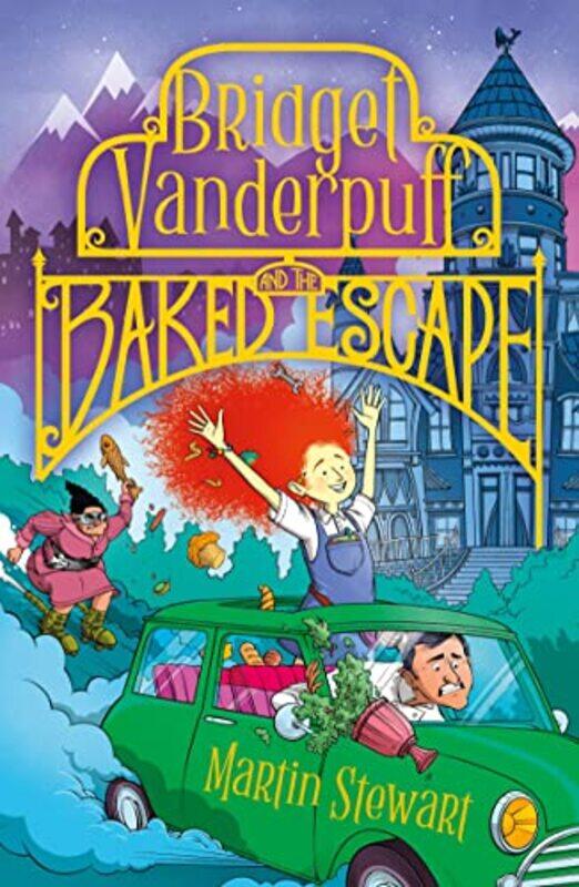 

Bridget Vanderpuff and the Baked Escape by Martin StewartDavid Habben-Paperback