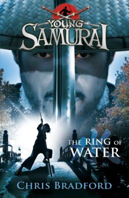 

The Ring of Water Young Samurai Book 5 by Chris Bradford-Paperback